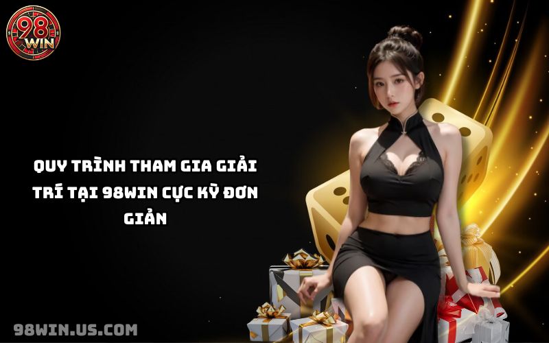 Chỉ vài bước đăng ký, nạp tiền và chọn game, anh em đã có thể hòa mình vào thế giới 98Win